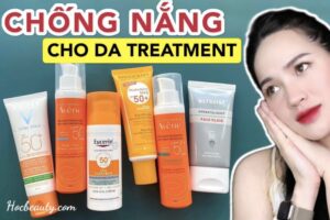 Cac Loai Kem Chong Nang Cho Da Treatment