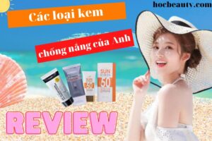 Review Cac Loai Kem Chong Nang Cua Anh