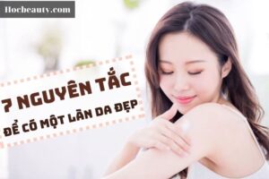 7 Nguyen Tac De Co Lan Da Dep Tu Nhien Chuan Khong Can Chinh 2022