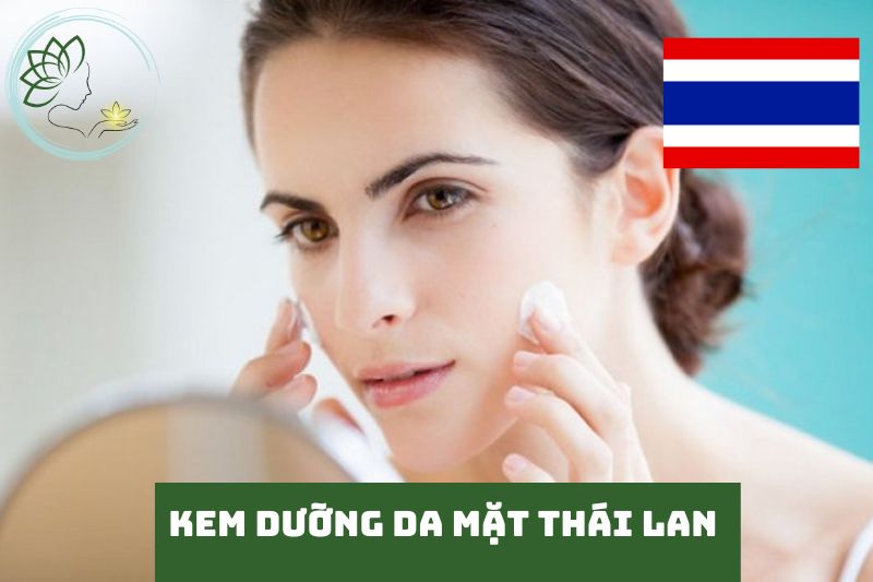Tiêu chí chọn kem dưỡng da Thái Lan