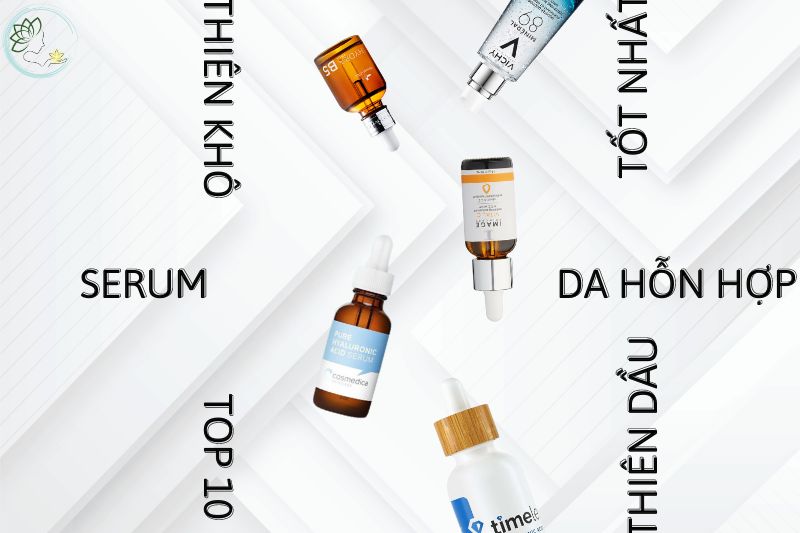 top 10 serum cho da hỗn hợp