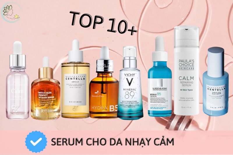 top 10+ serum cho da nhạy cảm
